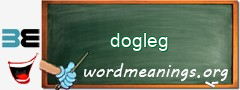 WordMeaning blackboard for dogleg